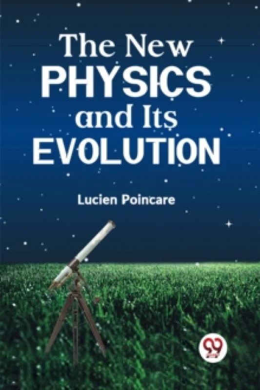 Image of The New Physics and its Evolution Paperback / softback