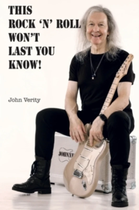 Image of This Rock 'n' Roll Won't Last You Know! Paperback / softback
