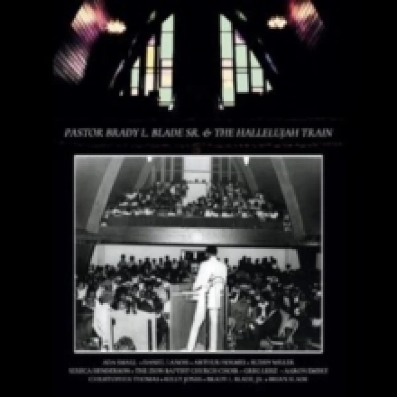 Image of Pastor Brady L. Blade, Sr. & The Hallelujah Train (Deluxe Edition) CD / Album with Bluray
