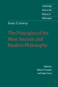 Image of Anne Conway: The Principles of the Most Ancient and Modern Philosophy