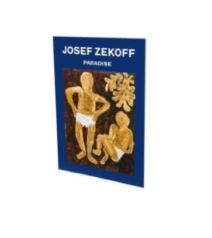 Image of Josef Zekoff: Paradise : Cat. Cfa Contemporary Fine Arts Berlin Paperback / softback