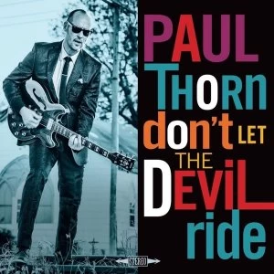 Image of Paul Thorn - Dont Let The Devil Ride Vinyl
