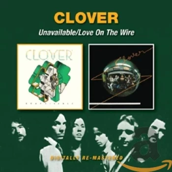 Image of Clover - Unavailable/Love On the Wire CD