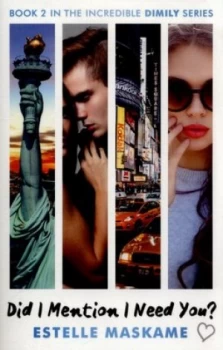 Image of Did I Mention I Need You by Estelle Maskame Paperback