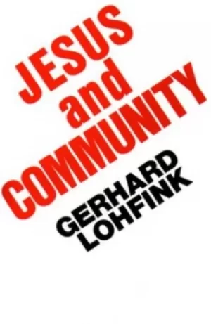 Image of Jesus and community by Gerhard Lohfink