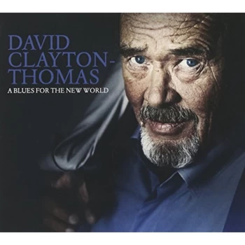 Image of David Clayton-Thomas - A Blues for the New World CD