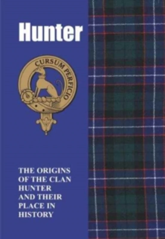 Image of Hunter : The Origins of the Clan Hunter and Their Place in History Paperback / softback