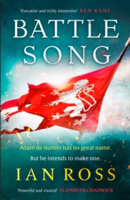 Image of Battle Song : The 13th century historical adventure for fans of Bernard Cornwell and Ben Kane Hardback