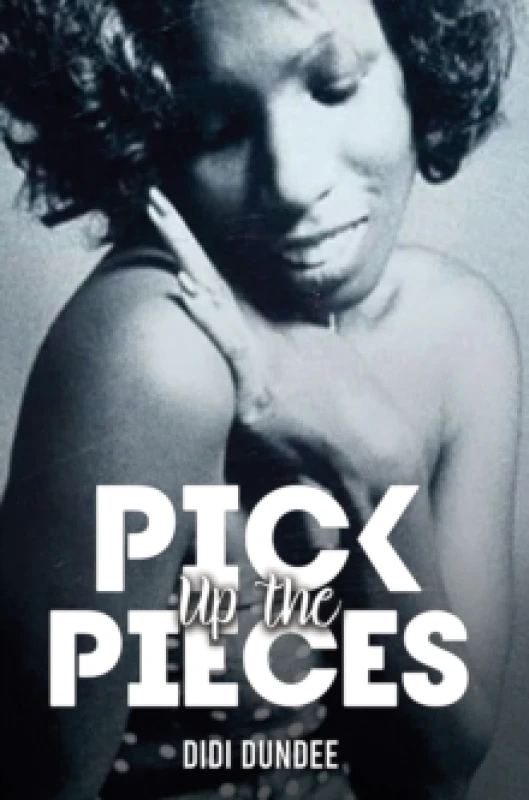 Image of Pick Up the Pieces. Paperback. By Didi Dundee Books