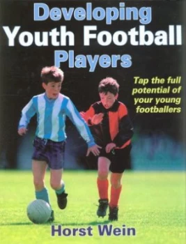 Image of Developing Youth Football Players by Horst Wein and Horst Wein Paperback