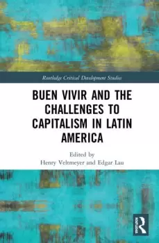Image of Buen Vivir and the Challenges to Capitalism in Latin America
