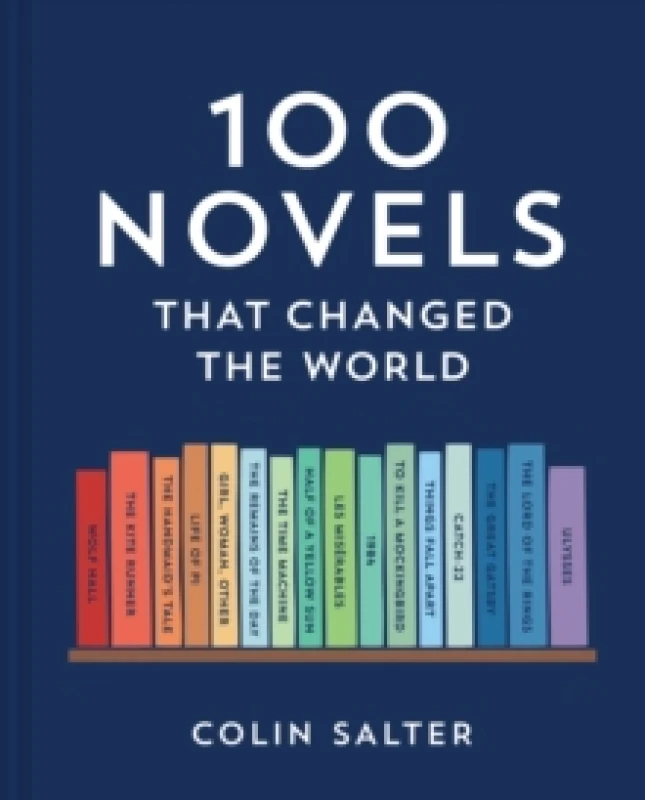 Image of 100 Novels That Changed the World. Hardback. By Colin Salter Books