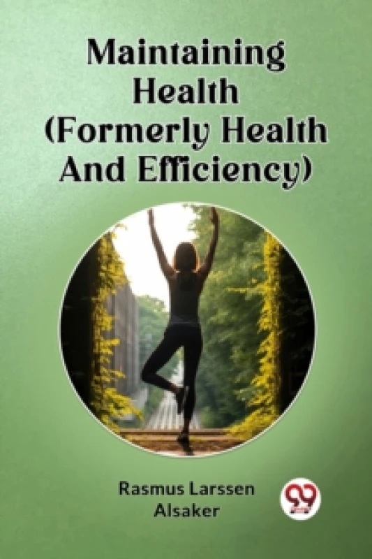 Image of Maintaining Health (Formerly Health And Efficiency) (Edition2024) Paperback / softback