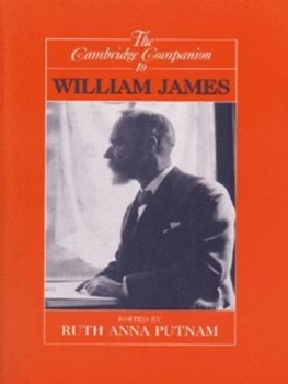 Image of The Cambridge Companion to William James by Ruth Anna Putnam Paperback