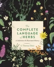 Image of The Complete Language of Herbs : A Definitive and Illustrated History Volume 8