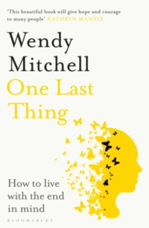 Image of One Last Thing : How to live with the end in mind Paperback / softback