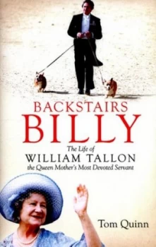 Image of Backstairs Billy by Tom Quinn Hardback