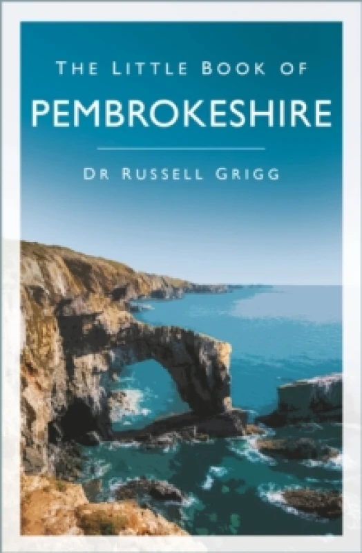 Image of The Little Book of Pembrokeshire. Paperback. By Russell Grigg Books