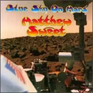 Image of Matthew Sweet - Blue Sky on Mars CD Album - Used