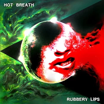 Image of Hot Breath - Rubbery Lips Vinyl