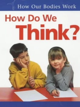 Image of How Do We Think by Carol Ballard Paperback