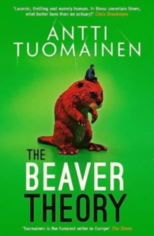Image of The Beaver Theory : The triumphant finale to the bestselling Rabbit Factor Trilogy 'The comic thriller of the year' (Sunday Times) Volume 3 Hardback