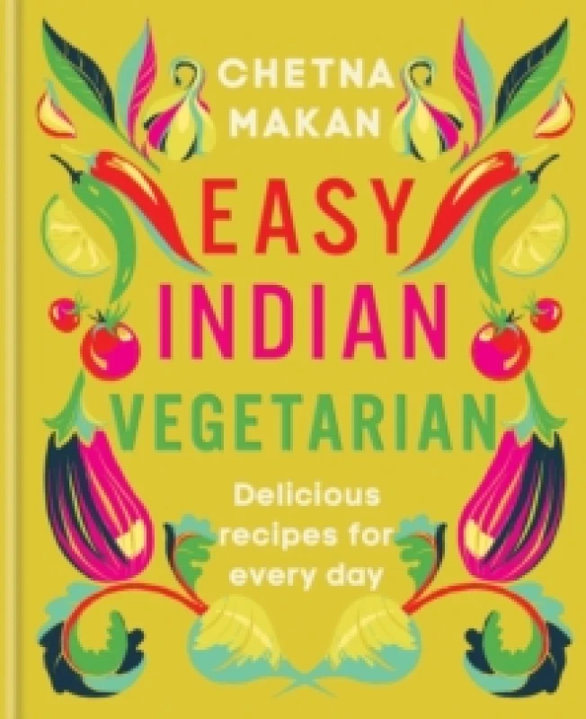 Image of Easy Indian Vegetarian : Delicious recipes for every day Hardback