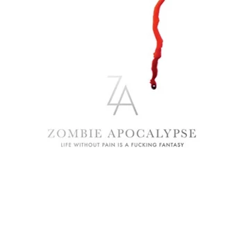 Image of Zombie Apocalypse - Life Without Pains Is a Fucking Fantasy CD