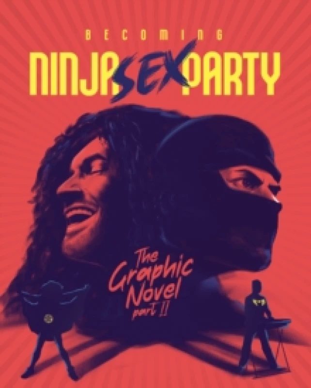 Image of Becoming Ninja Sex Party : The Graphic Novel Part II Hardback