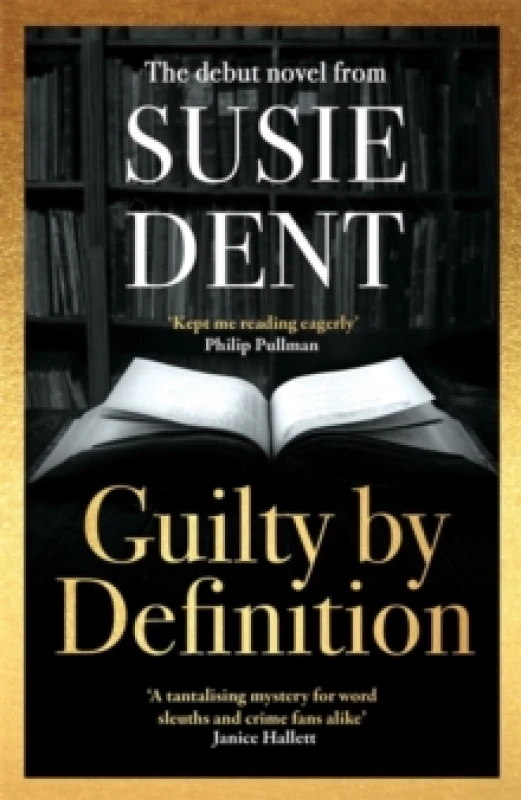 Image of Guilty by Definition : The instant Sunday Times bestselling linguistic mystery from Britain's wordsmith, Susie Dent Hardback