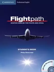 Image of Flightpath: Aviation English for Pilots and ATCOs Student's Book with Audio CDs (3) and DVD