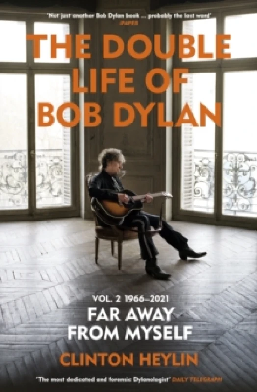 Image of The Double Life of Bob Dylan Volume 2: 1966-2021 : Far away from Myself Paperback / softback