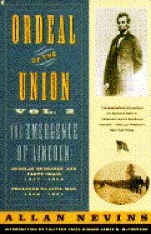 Image of ordeal of the union vol 2 the emergence of lincoln douglas buchanan and par