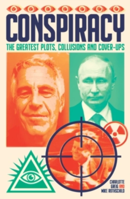 Image of Conspiracy : The Greatest Plots, Collusions and Cover-Ups Paperback / softback
