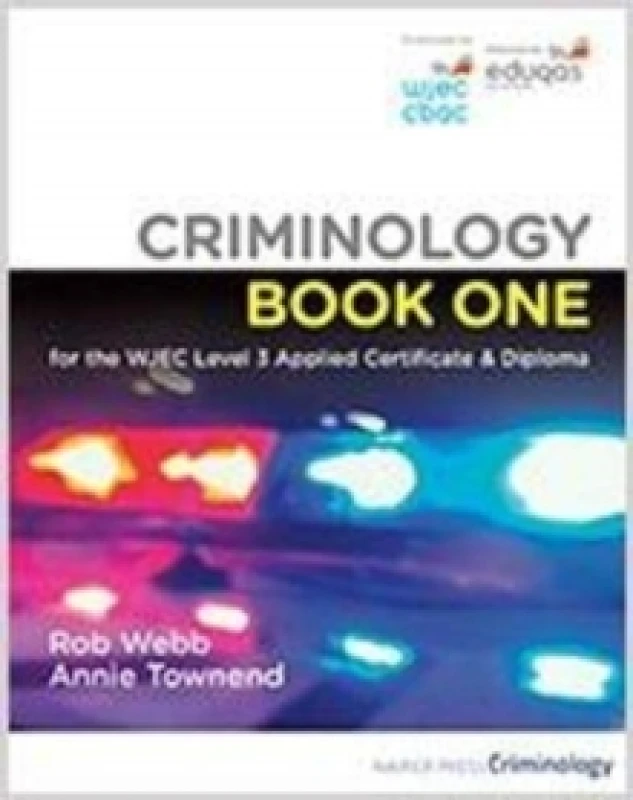 Image of Criminology Book One for the WJEC Level 3 Applied Certificate & Diploma Paperback / softback