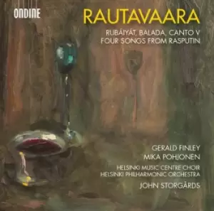 Image of Einojuhani Rautavaara - Rautavaara: Rubaiyat/Balada/Canto V/Four Songs from Rasputin: Four Songs from Rasputin CD Album - Used