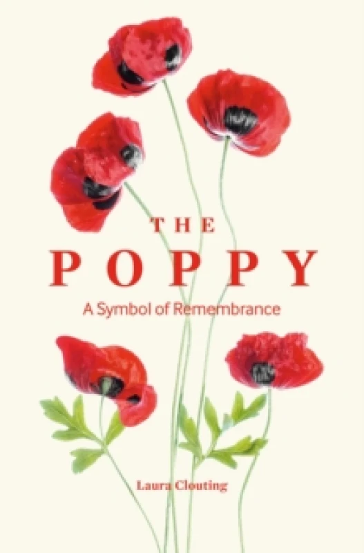 Image of The Poppy : A Symbol of Remembrance Hardback