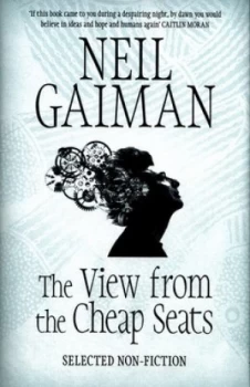 Image of The View from the Cheap Seats by Neil Gaiman Hardback