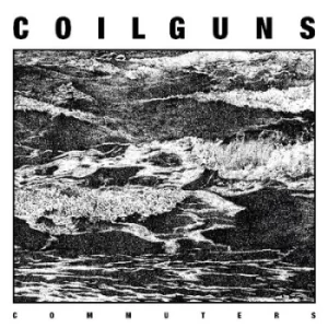 Image of Commuters by Coilguns Vinyl Album