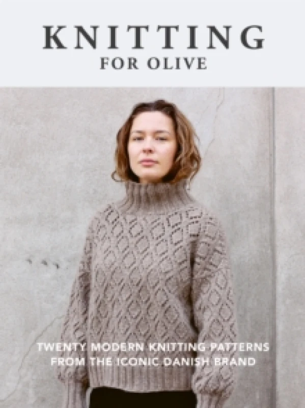 Image of Knitting for Olive : Twenty modern knitting patterns from the iconic Danish brand Paperback / softback