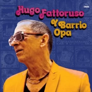 Image of Y Barrio Opa by Hugo Fattoruso CD Album