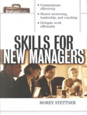Image of Skills for new managers by Morey Stettner