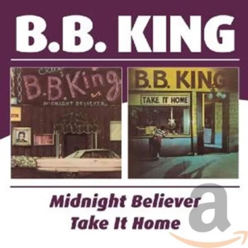 Image of B.B. King - Midnight Believer/Take It Home CD