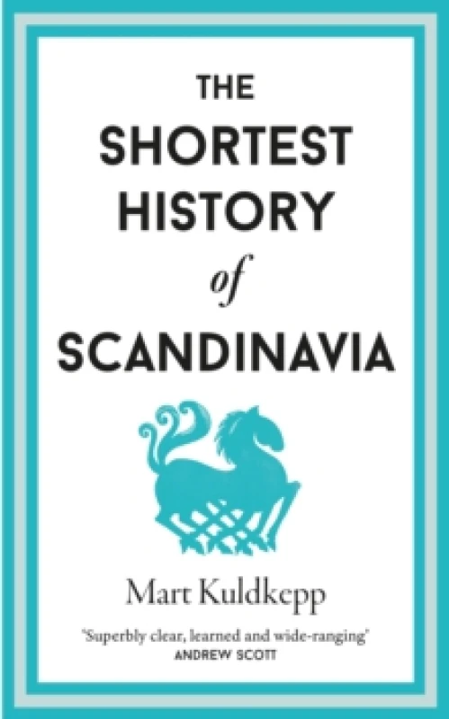 Image of The Shortest History of Scandinavia Hardback