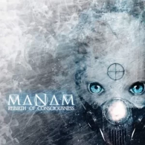 Image of Rebirth of Consciousness by Manam CD Album