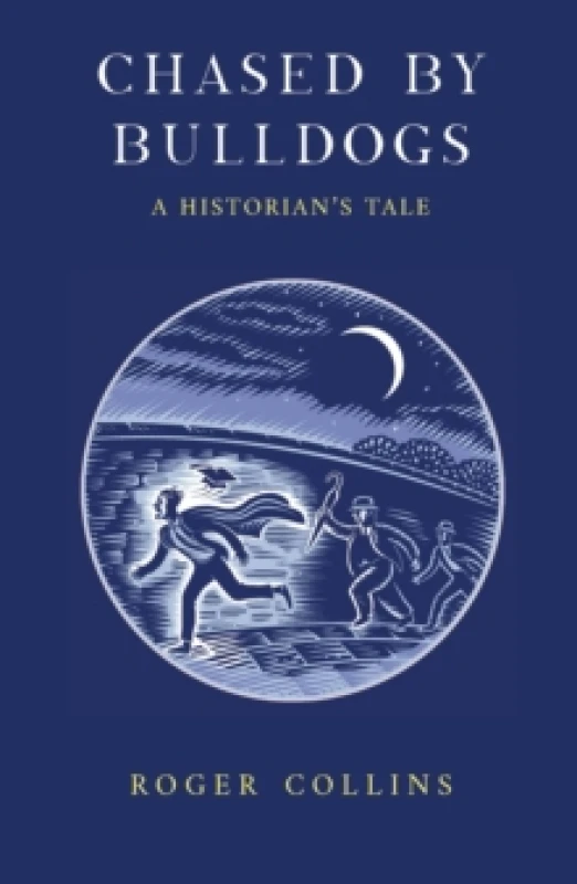 Image of Chased by Bulldogs. Hardback. By Roger Collins Books