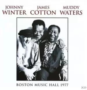 Image of Boston Music Hall 1977 by Johnny Winter, Muddy Waters & James Cotton CD Album