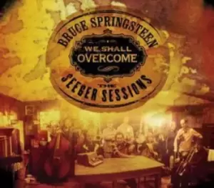Image of We Shall Overcome The Seeger Sessions by Bruce Springsteen CD Album
