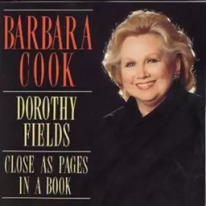 Image of Close As Pages In A Book DOROTHY FIELDS by Barbara Cook CD Album