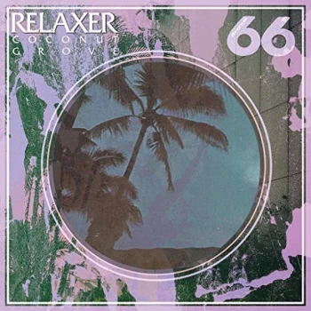 Image of Relaxer - Coconut Grove Vinyl